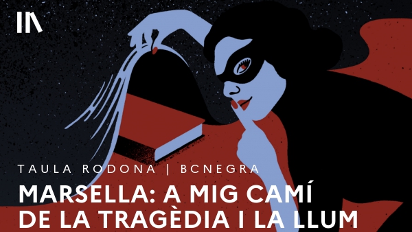 Marsella: a mig camí de la tragèdia i la llum