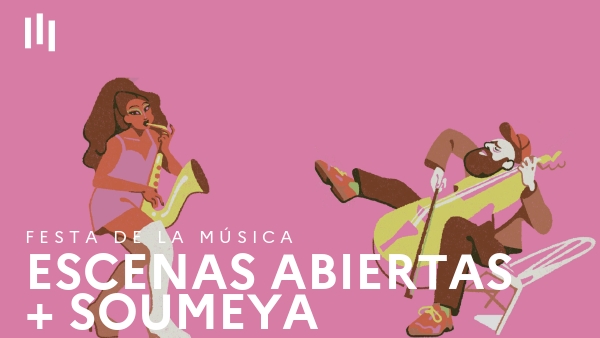 ESCENAS ABIERTAS + SOUMEYA