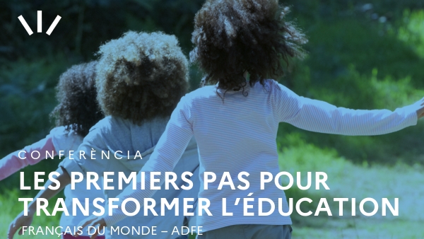 Les premiers pas pour transformer l’éducation