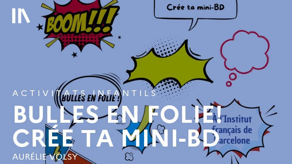 Bulles en folie! Crée ta mini-BD