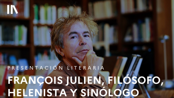 François Julien, filósofo, helenista y sinólogo