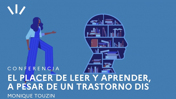 El placer de leer y aprender, a pesar de un trastorno DIS