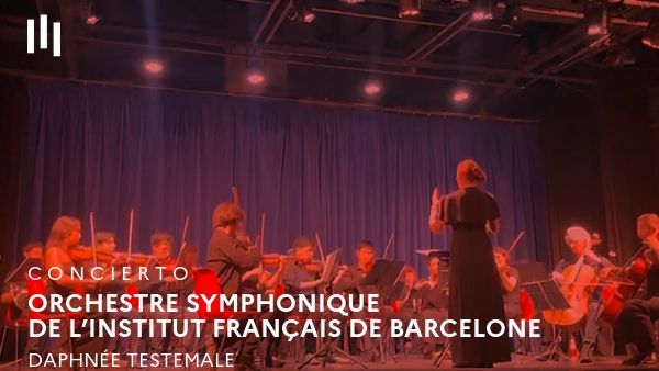 Orchestre Symphonique de l’Institut français de Barcelone