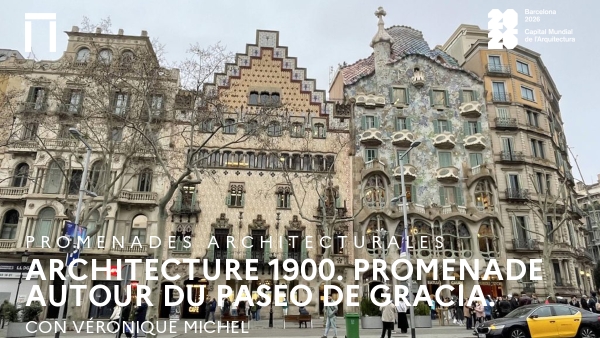 Architecture 1900. Promenade autour du Paseo de Gracia.