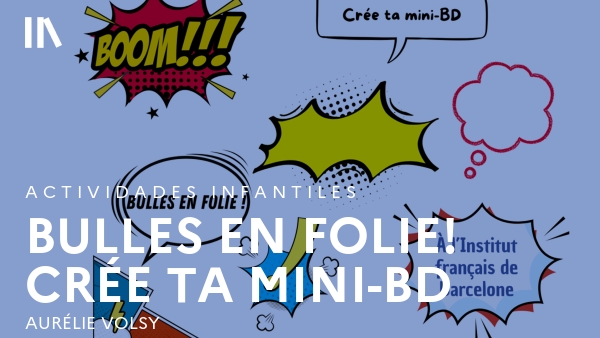 Bulles en folie! Crée ta mini-BD